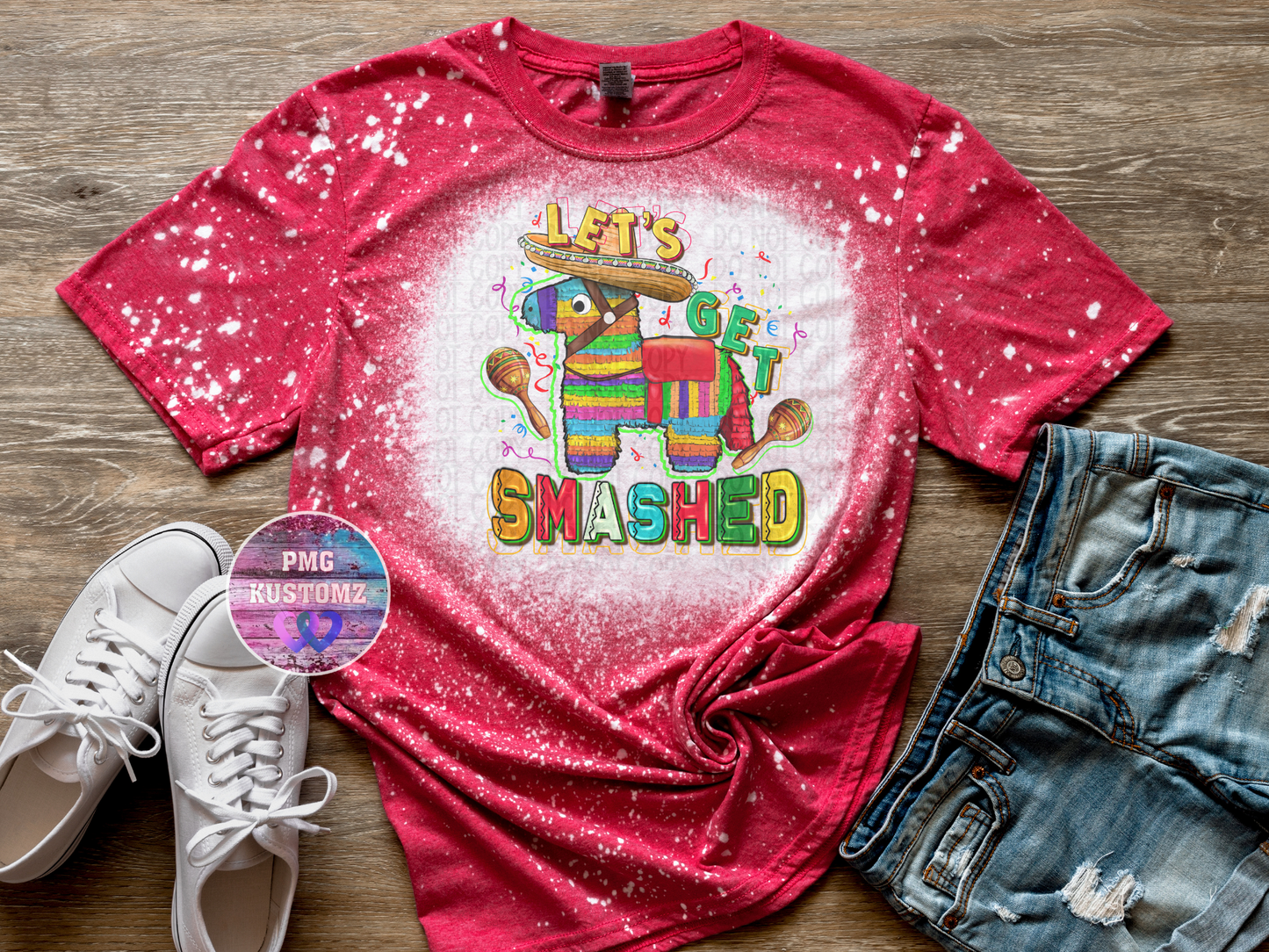 Let's Get Smashed Bleached Tee